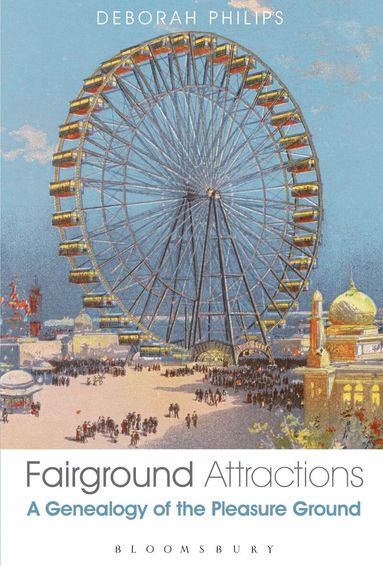 Deborah Philips - Fairground Attractions, Inbunden