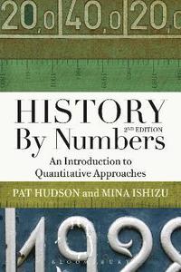 bokomslag History by Numbers: An Introduction to Quantitative Approaches