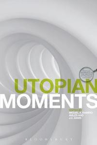 bokomslag Utopian Moments