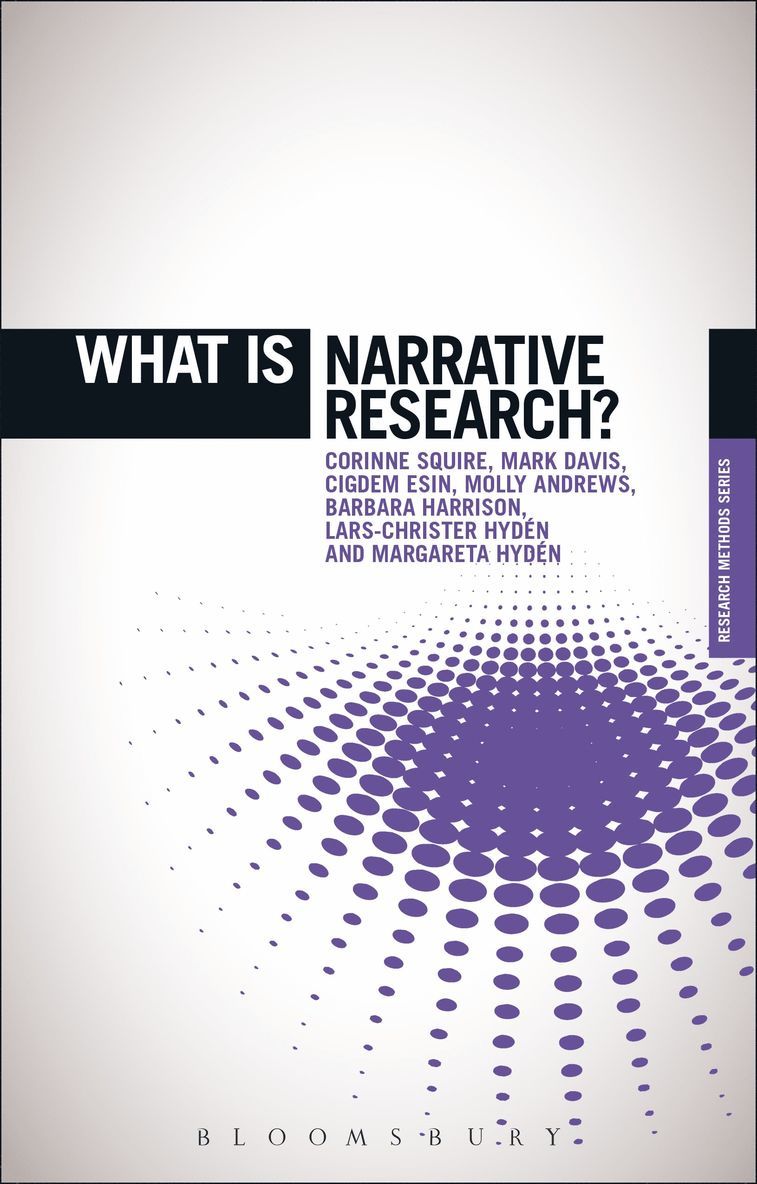 Corinne Squire, Molly Andrews, Mark Davis, Cigdem Esin, Barbara Harrison, Lars-Christer Hyden, Margareta Hydén, Craig Wansink, Graham Crow - What is Narrative Research?, Häftad