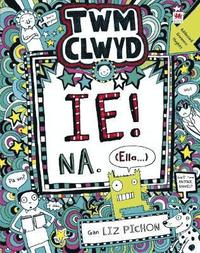 bokomslag Cyfres Twm Clwyd: 7. Ie! Na, (Ella...)