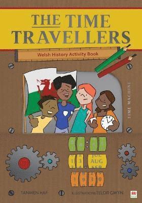 Time Travellers, The (Welsh History Activity Book) 1