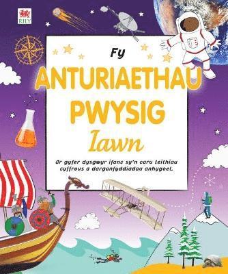 Fy Anturiaethau Pwysig Iawn 1