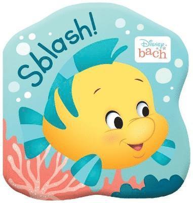 Disney Bach: Sblash! Llyfr Bath 1