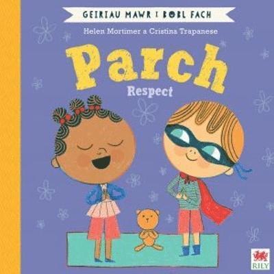 Parch (Geiriau Mawr i Bobl Fach) / Respect (Big Words for Little People) 1