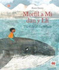 bokomslag Morfil a Mi dan y Lli / The Tale of the Whale