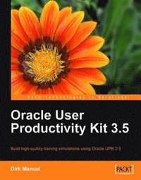 bokomslag Oracle User Productivity Kit 3.5
