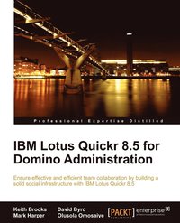 bokomslag IBM Lotus Quickr 8.5 for Domino Administration