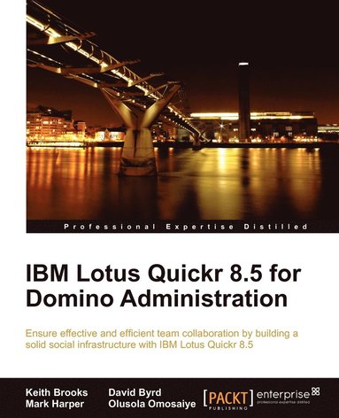 bokomslag IBM Lotus Quickr 8.5 for Domino Administration