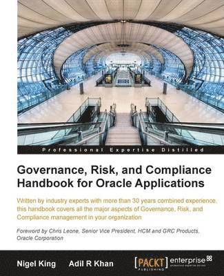Nigel King, Adil Khan - Governance, Risk, and Compliance Handbook for Oracle Applications, Häftad