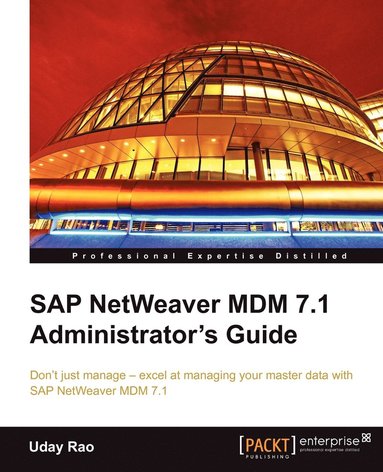 bokomslag SAP Netweaver MDM 7.1 Administrator's Guide