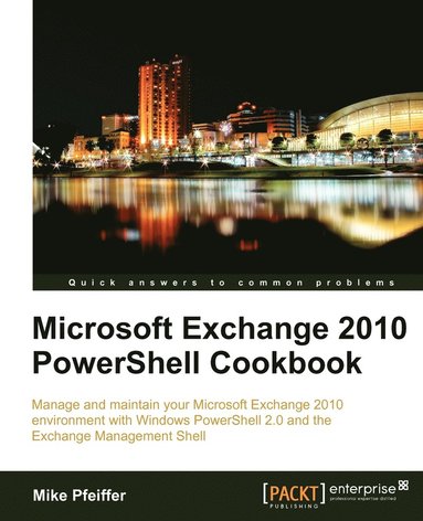 bokomslag Microsoft Exchange 2010 Powershell Cookbook