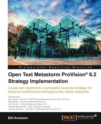 Bill Aronson - Open Text Metastorm Provision (R) 6.2 Strategy Implementation, Häftad