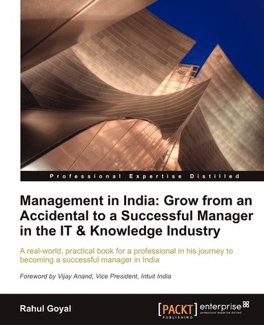 bokomslag Management in India: Go from an Accidental to a Successful Manager in the It & Knowledge Industry