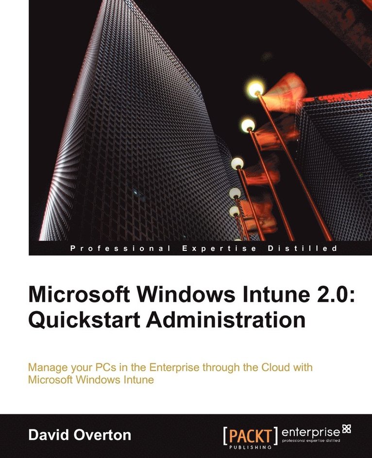 David Overton - Microsoft Windows Intune 2.0: QuickStart Administration, Häftad