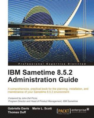 bokomslag IBM Sametime 8.5.2 Administration Guide