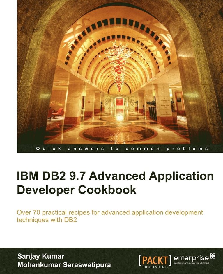 IBM DB2 9.7 Advanced Application Developer Cookbook 1