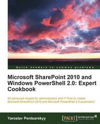bokomslag Microsoft SharePoint 2010 and Windows Powershell 2.0: Expert Cookbook