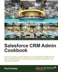 bokomslag Salesforce CRM Admin Cookbook