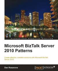 bokomslag Microsoft BizTalk Server 2010 Patterns