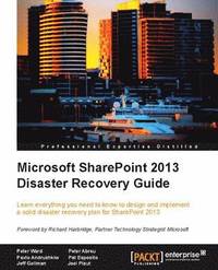 bokomslag Microsoft SharePoint 2013 Disaster Recovery Guide