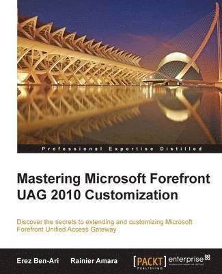 bokomslag Mastering Microsoft Forefront Uag 2010 Customization