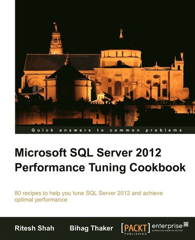 bokomslag Microsoft SQL Server 2012 Performance Tuning Cookbook