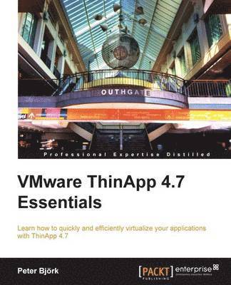 bokomslag VMware ThinApp 4.7 Essentials