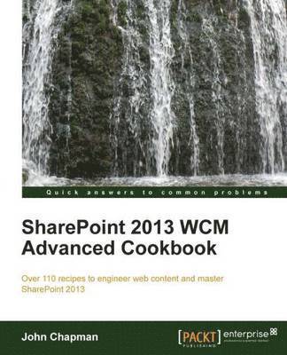 bokomslag Sharepoint 2013 Wcm Advanced Cookbook