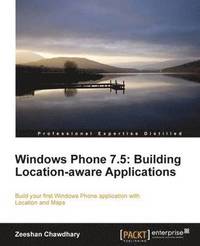 bokomslag Windows Phone 7.5: Building Location Aware Applications