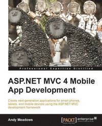 bokomslag ASP.NET MVC 4 Mobile App Development