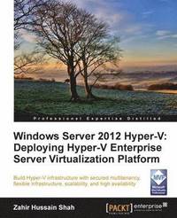 bokomslag Windows Server 2012 Hyper-V: Deploying the Hyper-V Enterprise Server Virtualization Platform