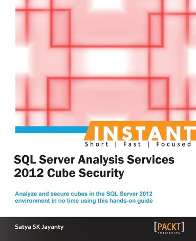 bokomslag Instant Microsoft SQL Server Analysis Services 2012 Cube Security