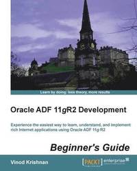 bokomslag Oracle ADF 11gR2 Development Beginner's Guide