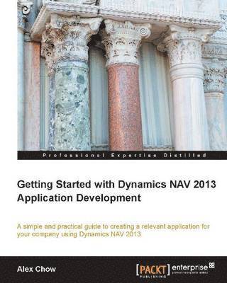 bokomslag Getting Started with Dynamics Nav 2013 Application Development