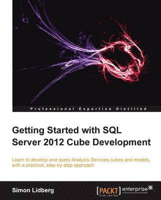 bokomslag Getting Started with SQL Server 2012 Cube Development