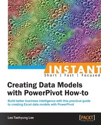 bokomslag Instant Creating Data Models with PowerPivot How-to