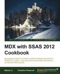 bokomslag MDX with Microsoft SQL Server 2012 Analysis Services Cookbook