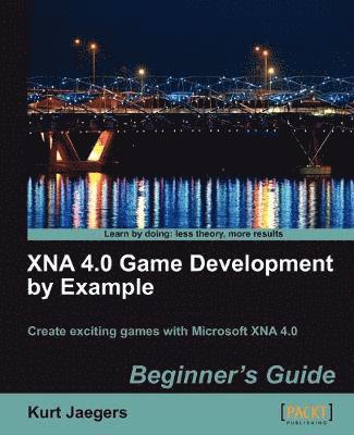 bokomslag Xna 4.0 Game Development by Example