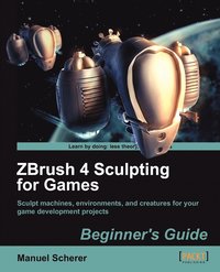 bokomslag ZBrush 4 Sculpting for Games: Beginner's Guide