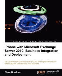bokomslag iPhone with Microsoft Exchange Server 2010 - Business Integration and Deployment