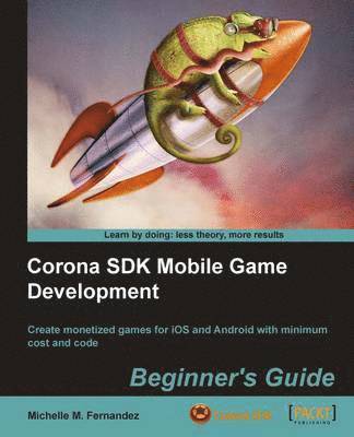 bokomslag Corona SDK Mobile Game Development: Beginner's Guide