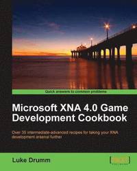 bokomslag Microsoft XNA 4.0 Game Development Cookbook