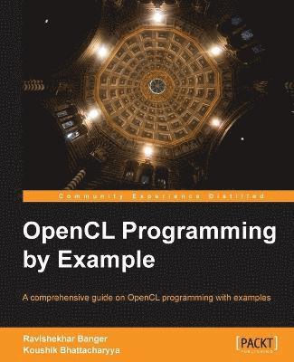 OpenCL Programming by Example 1