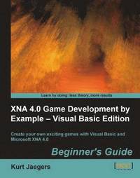 bokomslag Xna 4.0 Game Development by Example