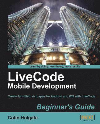 bokomslag LiveCode Mobile Development Beginner's Guide