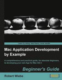 bokomslag Mac Application Development by Example