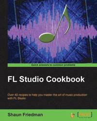 bokomslag FL Studio Cookbook