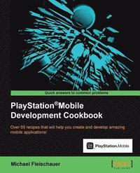 bokomslag PlayStation?Mobile Development Cookbook