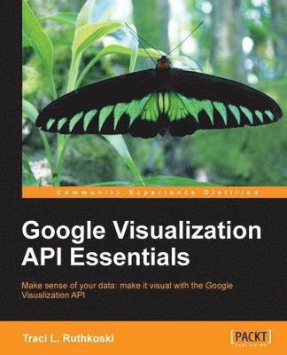 bokomslag Google Visualization API Essentials